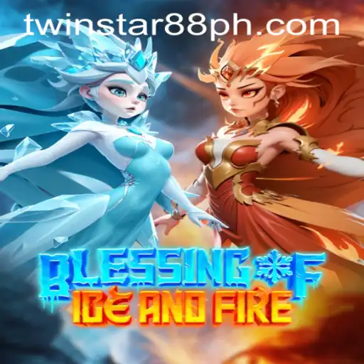Discover the Thrills of Blessing of Ice and Fire at TwinStar88 Casino