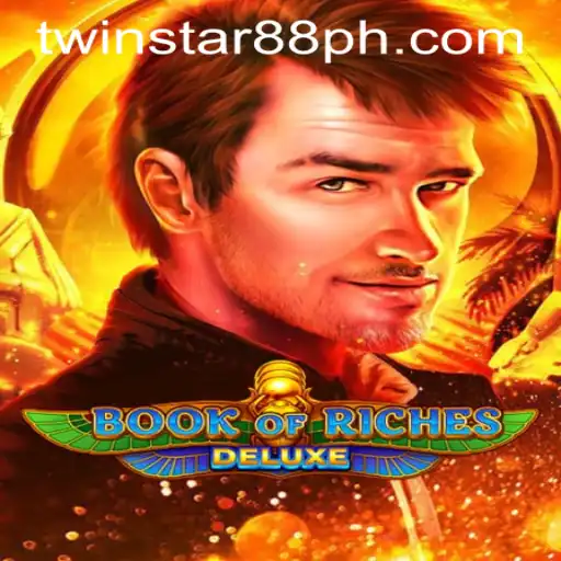 Exploring the Thrilling World of Book of Riches Deluxe at TwinStar88 Casino