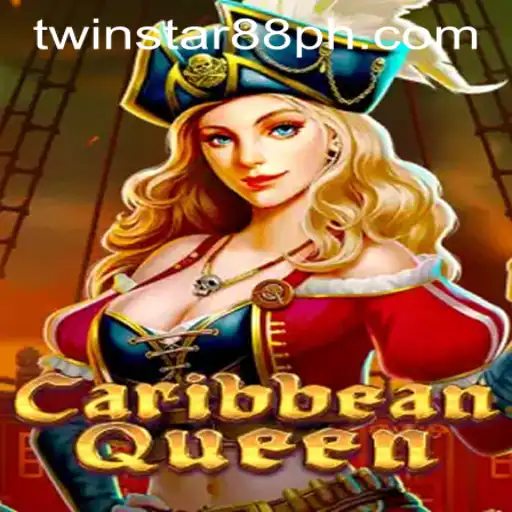 Discovering the Thrills of CaribbeanQueen at TwinStar88 Casino