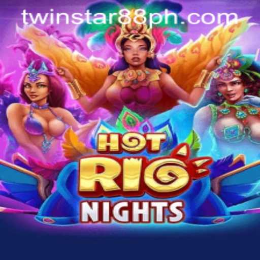 Exploring the Vibrant World of HotRioNights at TwinStar88 Casino