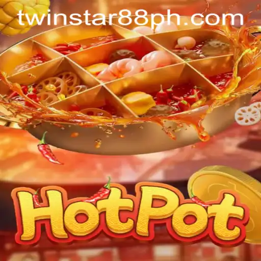 Unveiling Hotpot: The Thrilling Culinary-Themed Slot Game at TwinStar88 Casino