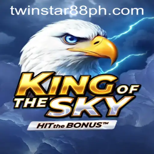 Discover KingOfTheSky at TwinStar88 Casino