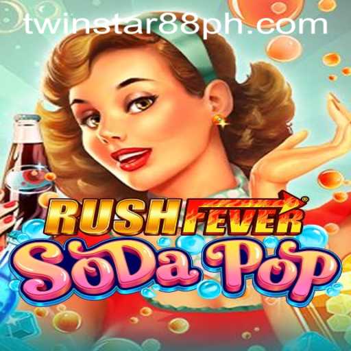 Unveiling the Excitement of RushFeverSodaPop in TwinStar88 Casino
