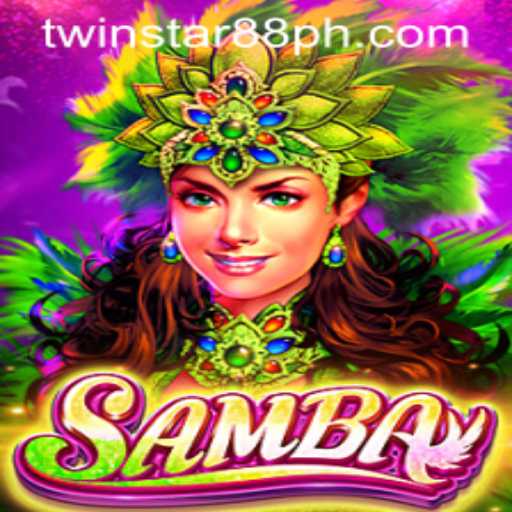 Samba: Unveiling the Excitement at TwinStar88 Casino