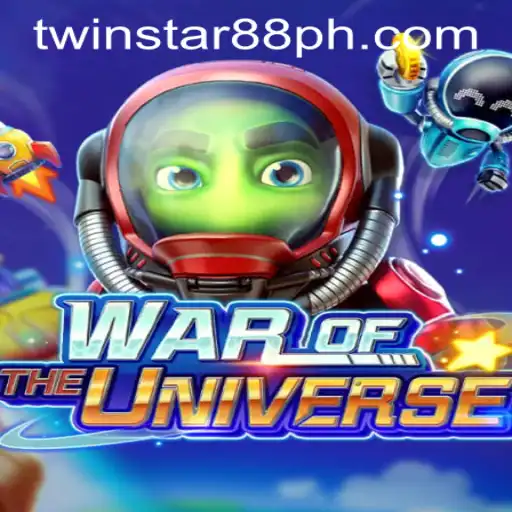 Explore the Thrilling Universe of WAROFTHEUNIVERSE at TwinStar88 Casino